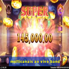 multicanais ao vivo band